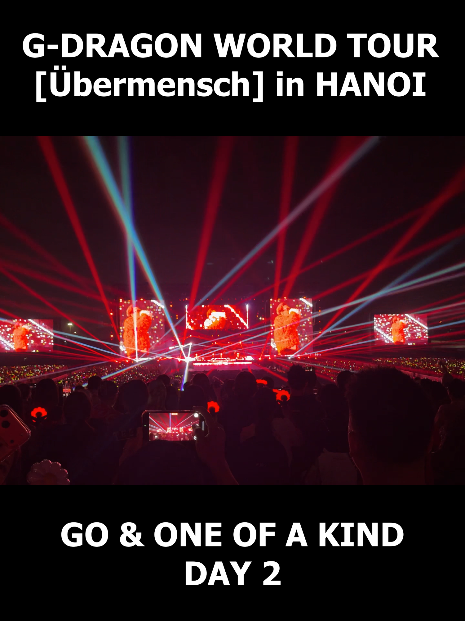 GO & ONE OF A KIND G-DRAGON WORLD TOUR [Übermensch] in HANOI 20251109 (DAY 2) #gd #gdragon #bigbang #hanoi #tiktok