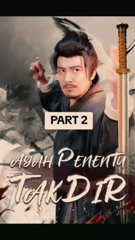 ayah penentu takdir  #dramachina #ayahpenentutakdir #pakpendi #darchin #viral 