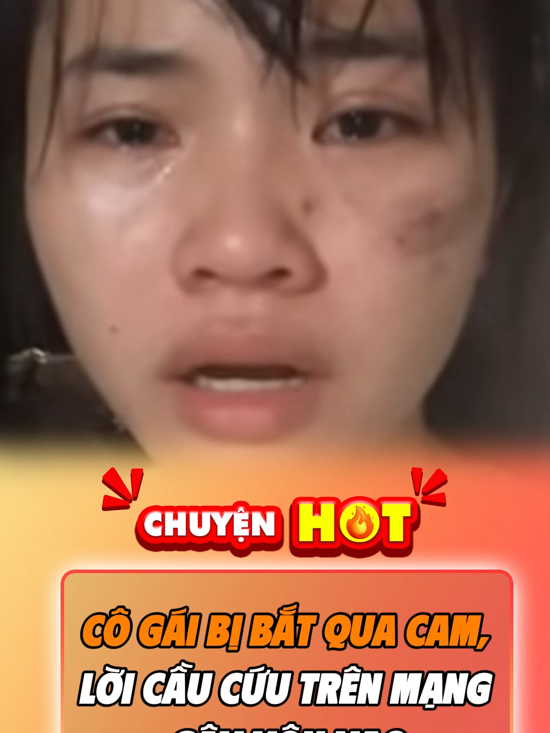 CÔ GÁI BỊ BẮT QUA CAM, LỜI CẦU CỨU TRÊN MẠNG GÂY XÔN XAO#tintuc #tintuc24h #viral #xuhuong #thoisu