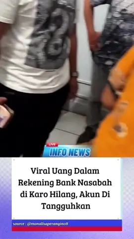 Viral Uang Dalam Rekening Bank Nasabah di Karo Hil4ng, Akun Di Tangguhkan