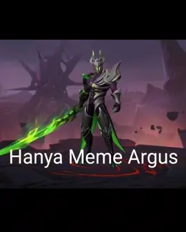 Hanya Argus#mlbb#argus 