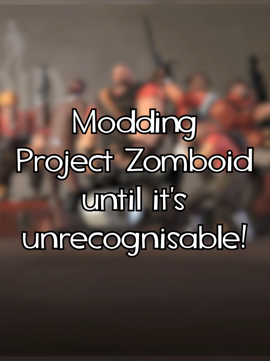 Modding Project Zomboid until it's unrecognisable #fiverquidnews #stickytips #fyp #tips #tricks #teamfortress #tf2 #projectzomboid #modding