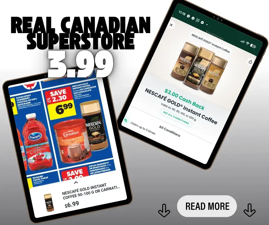 ☕💸 Hot Coffee Deal Alert! Nescafé Gold Instant Coffee is on sale at Real Canadian Superstore for $6.99, and you can snag a $3.00 cash back rebate on Checkout 51 — making it just $3.99! 😍 ✅ Sale Price: $6.99 ✅ Checkout 51 Rebate: -$3.00 💰 Final Price: $3.99 Perfect time to stock up — this one rarely drops this low! ☕ Are you team Nescafé Gold or sticking with your go-to brew?