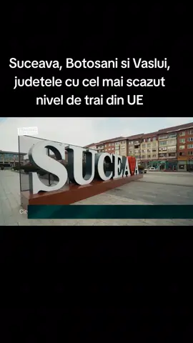 Suceava, Botosani si Vaslui, judetele cu cel mai scazut nivel de trai din UE#suceava #botosani #vaslui #ue #telemiasi 