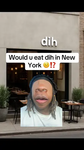 dih is the new main attraction of new york, u can go there and eat or suck the main dish, dih, would u eat here? #fyp #viral #newyork 