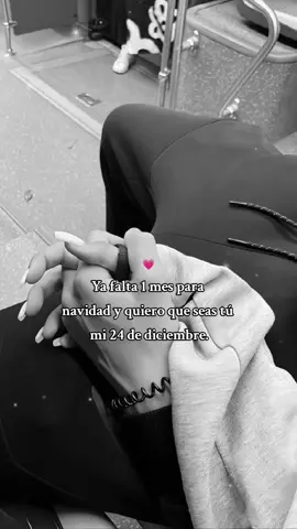 Tú mi 24 de diciembre  TE AMO MUCHO 💗😍#paratiiii #miamorcito #teladedico #mivida #❤️🥰 