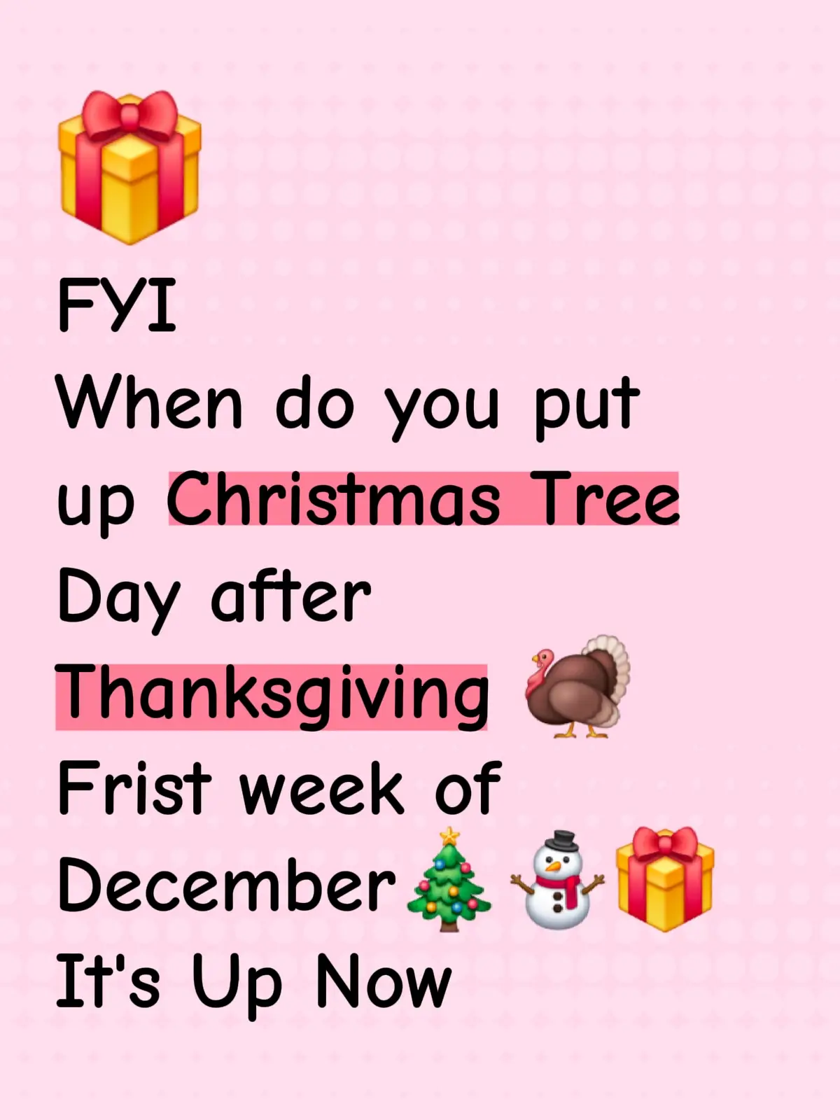 FYI when do you put up your Christmas Tree 🎄  Day after Thanksgiving 🦃 Frist day of December 🎄⛄ It's Up Now 🎄⛄🎁 #holidays #christmas #family #fyp