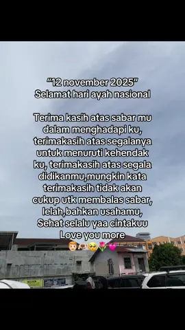 #12november #selamathariayah #hariayah #nasional #fatherday #ayahhebat #fyp #foryoupage #tiktokpelitfyp 