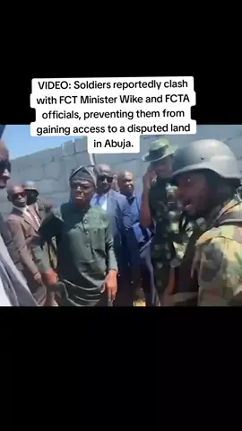 VIDEO: Soldiers reportedly clash with FCT Minister Woke and FCTA officials preventing them from gaining access to a disputed land in Abuja #fyp #fypシ゚