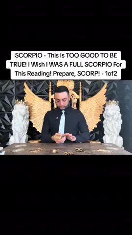 SCORPIO - This Is TOO GOOD TO BE TRUE! I Wish I WAS A FULL SCORPIO For This Reading! Prepare, SCORP! - 1of2 #tarot #viral #trending #tarotreading #scorpio 