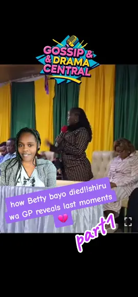 #gossip&dramacentral #tiktokkenya #creatorsearchinsight #betty bayo died!!shirucwa gp revealed  moments 