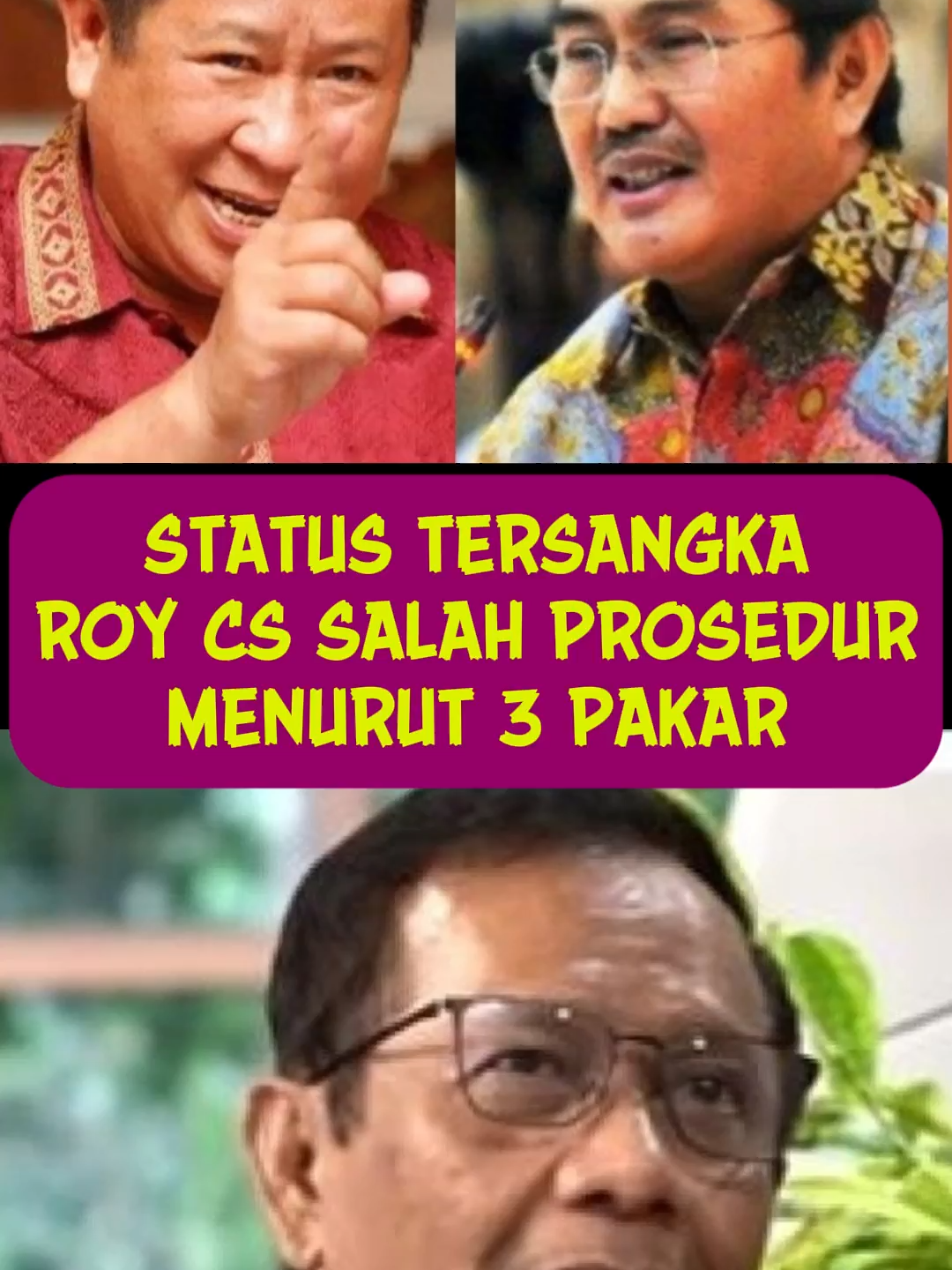 Susno Duadji, Jimly Asshidiqie Dan Mahfud MD Sepakat Bahwa Status Tersangka Roy Suryo CS Salah Tahapan #KasusIjazahPalsu #susnoduadji #JimlyAsshiddiqie #mahfudmd