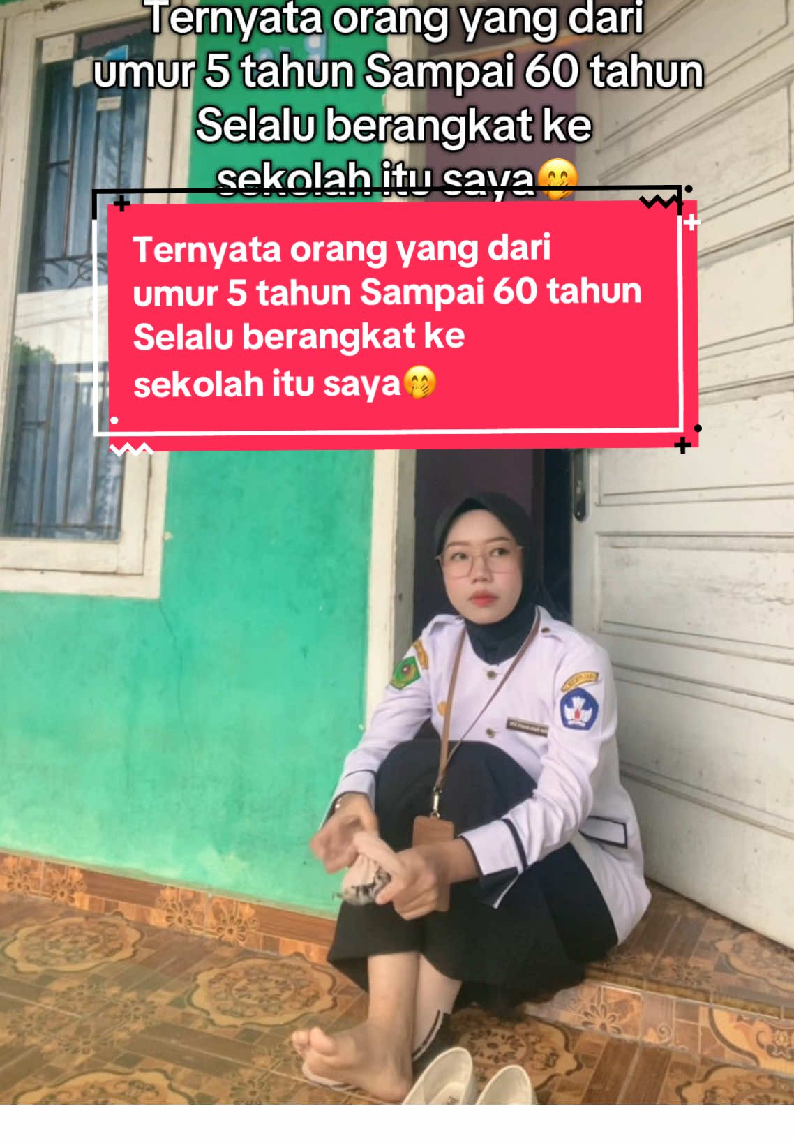 Ternyata orang yang dari  umur 5 tahun Sampai 60 tahun Selalu berangkat ke  sekolah itu saya🤭 #ibuguru #gurumuda #gurusd #gurutiktok #ibuguru 