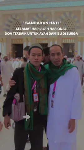 Hari ayah nasional doa terbaik untuk ayah di syurga #masukberandafyp #pilaw #cekkeranjang #fypage #mekah 