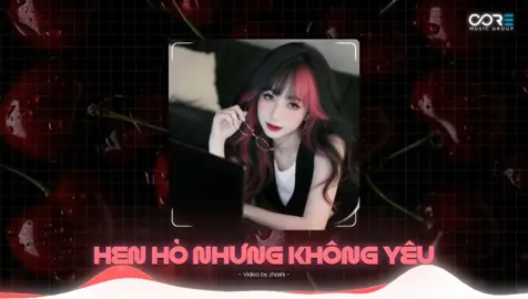 HẸN HÒ NHƯNG KHÔNG YÊU | NVT × ĐÔNG REMIX #xuhuong #vairal #fyb #nhachaymoingay #zhashi48 