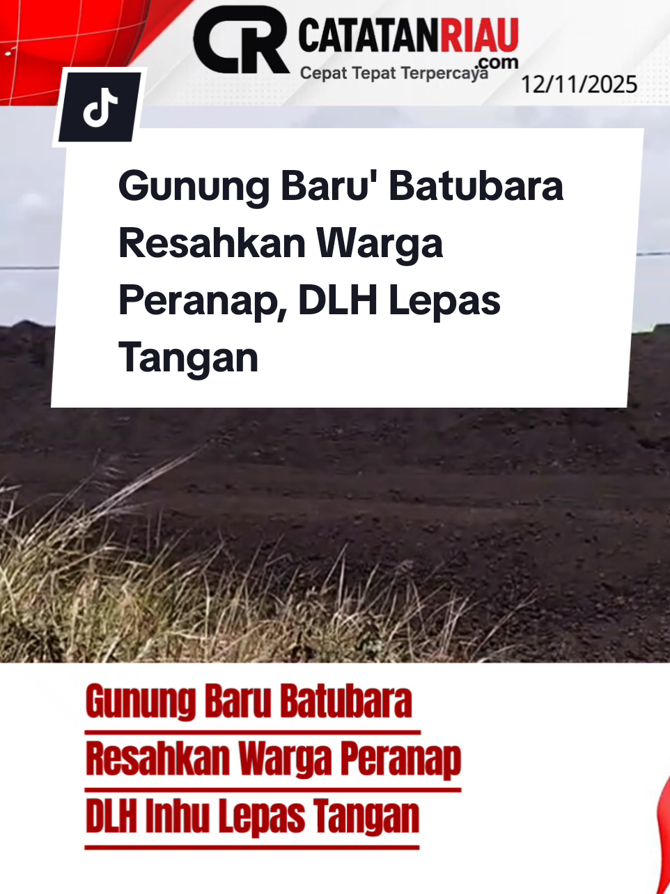 Gunung Baru' Batubara Resahkan Warga Peranap, DLH Lepas Tangan #Peranap #IndragiriHulu #StokpileBatubara #PencemaranLingkungan #DLHInhu 