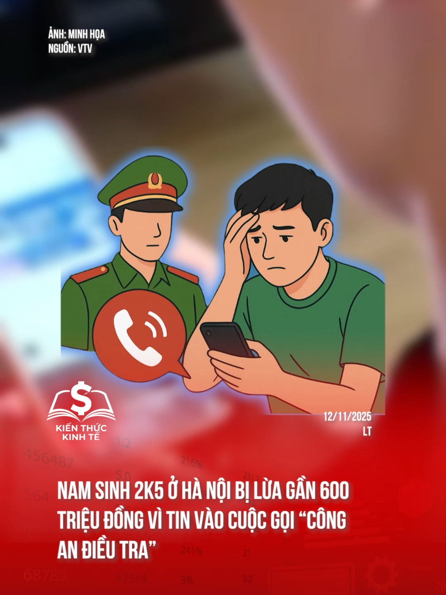 Nam sinh 2k5 ở Hà Nội bị lừa gần 600 triệu đồng vì tin vào cuộc gọi “công an điều tra”#kienthuckinhte #tiktoknews