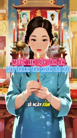 Vào mùng 1 và ngày rằm, nếu muốn xin lộc làm ăn hãy thành tâm khấn bài này #vankhangiatien #khanvai #giatien #tamlinh #mayman 