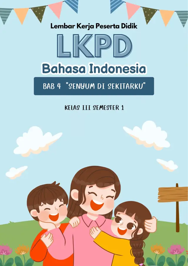 Lembar Kerja Peserta Didik Bahasa Indonesia Kelas 3 Semester 1 Bab 4 Senyum Di Sekitarku #lkpd #senyumdisekitarku #kelas3 #bahasaindonesia #terbacaalgoritmatiktok 