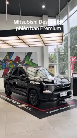 Miistubishi Destinator phiên bản Premium màu đen #mitsubishi #destinator #leanontiktok #dst #CapCut 