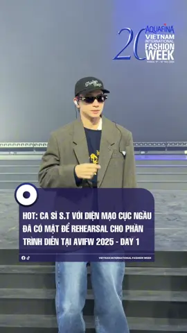 Hot: ca sĩ S.T với diện mạo cực ngầu đã có mặt để rehearsal cho phần trình diễn tại AVIFW 2025 #AVIFW2025 #VietnamInternationalFashionWeek #MultimediaJSC #Aquafina #beUModels 