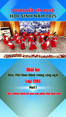 🎵 Múa: Linh thiêng Việt Nam sáng ngời - Part 1. 🎉 Tiết mục đạt Giải Ba - Chung kết Văn nghệ học sinh năm 2025. 🔥 Rực rỡ sắc màu Chung kết! #vannghe  #fyp  #xh  #trungcapnghethainguyen  #tcntn 