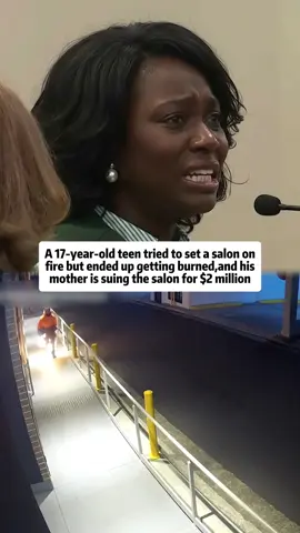 A 17-year-old teen tried to set a salon on fire but ended up getting burned,and his mother is suing the salon for $2 million.#court #fyp #crime #news #lawyer #foryou #courtroom #criminal #prison 
