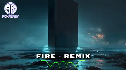 Fire - Remix  #nhacremix #djpokababy #nhacnaychillphet #nhacco #trending 
