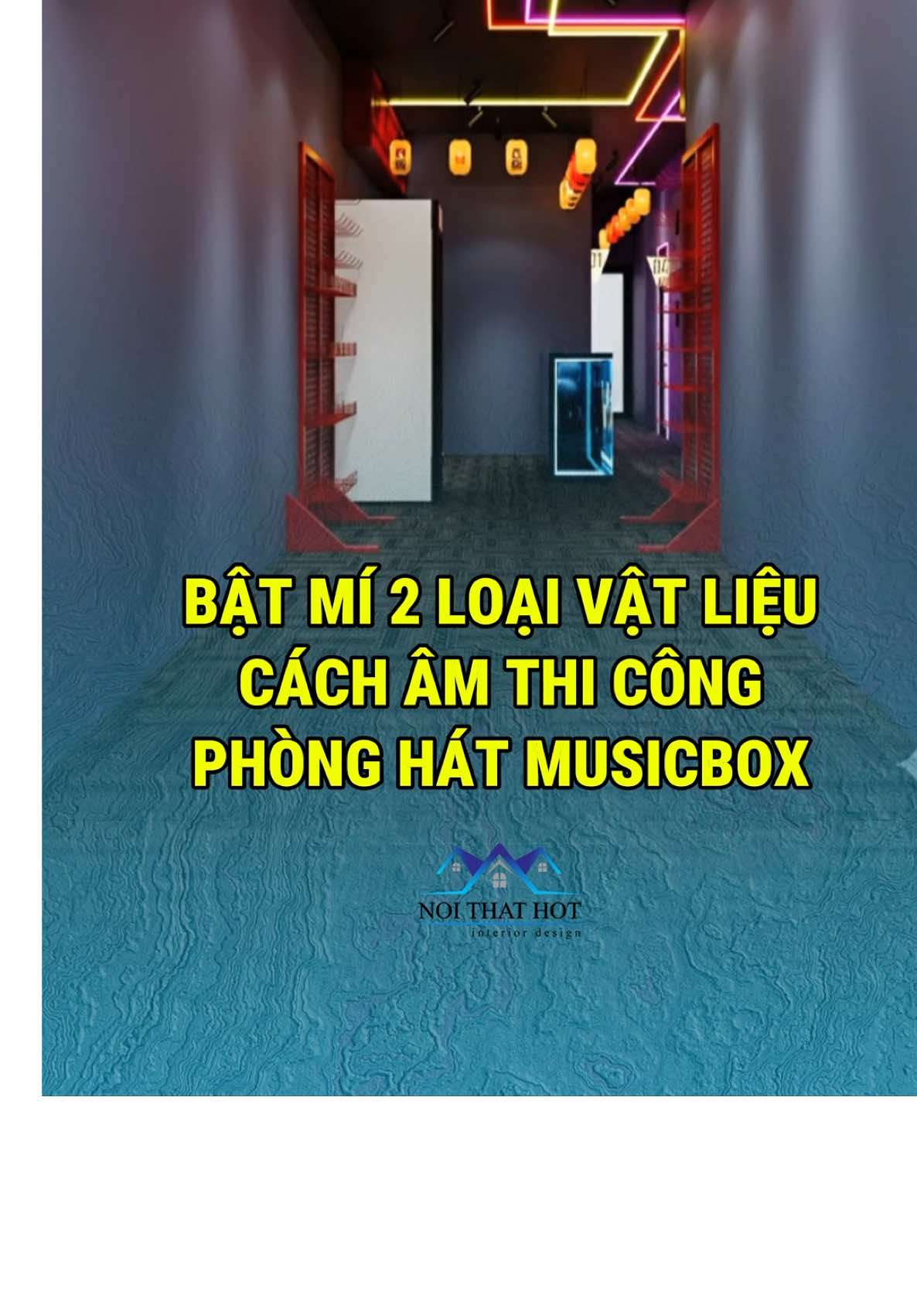 Bật mí 2 loại vật liệu cách âm cho phòng hát musicbox #noithathot #musicbox 