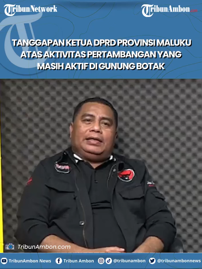 Tanggapan Ketua DPRD Provinsi Maluku atas Aktivitas Pertambangan yang Masih Aktif di Gunung Botak Tonton selengkapnya di Youtube; 'TribunAmbon News' dan Facebook Fanpage: 'Tribun Ambon'. Atau dapat melalui shortlink dibawah ini Shortlink YT : tinyurl.com/YTBenhurWatubun Shortlink FB : tinyurl.com/FBBenhurWatubun #specialinterview #TribunAmbon #TribunNews #MataLokalMenjangkauIndonesia #podcastmaluku #podcastambon