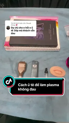 Trả lời @𝑻𝒉𝒂𝒏𝒉 𝑯𝒖̀𝒏𝒈 💋 chia sẻ kinh nghiệm khi ủ tê làm Plasma. 