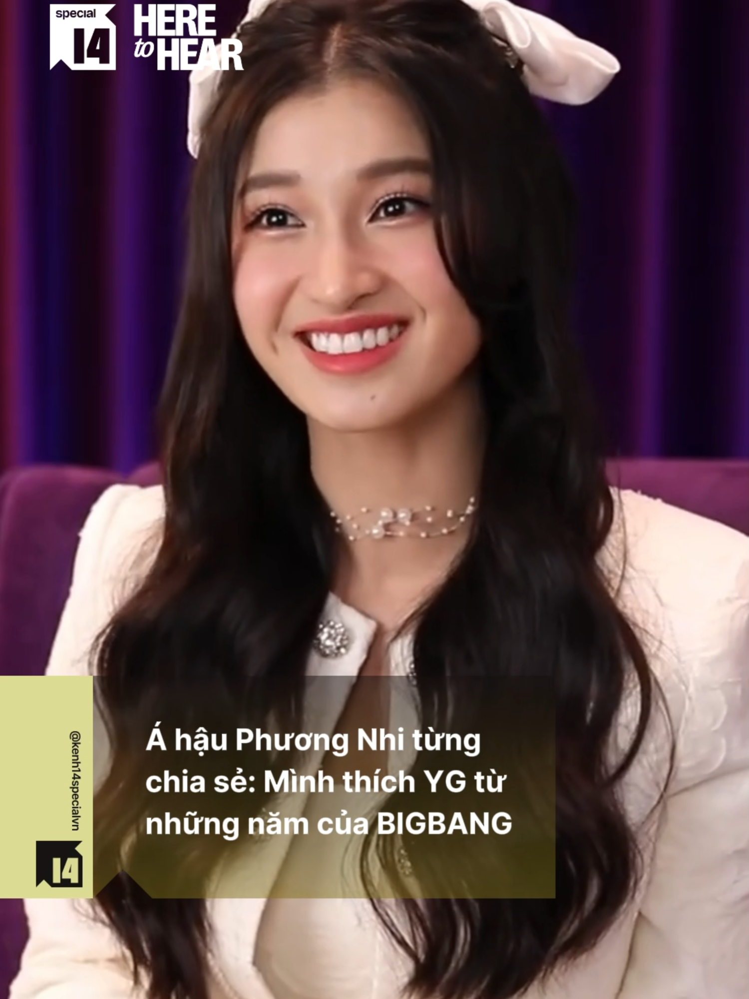 Á hậu Phương Nhi từng chia sẻ: Mình thích YG từ những năm của BIGBANG #HeretoHear #Kenh14special #Kenh14 #amm #news