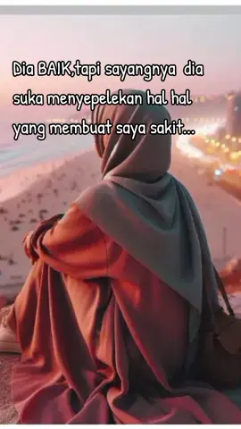saya sayang orangnya,tapi tidak dengan sikapnya... #quotes  #storywa  #fypシ゚  #fyppppppppppppppppppppppp 