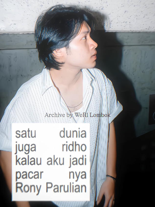 pasti di ridho in si ini mah  #ronyparulian 