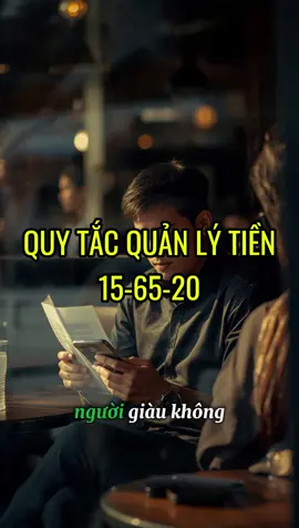 Quy tắc quản lý tiền 15-65-20   #nghihuusom #ruatudo #thunhapthudong #tudotaichinh #tuduythanhcong 