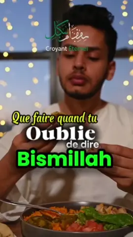 Que faire si tu oublies de dire Bismillah avant de manger ? #RappelIslamique  #IslamFrance  #Bismillah  #FoiMusulmane  #francetiktok 