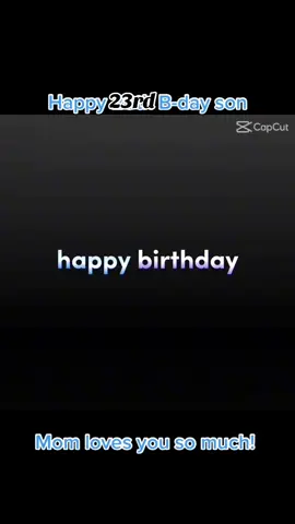 #happybirthdayson My baby is 23 today! 😭❤️🎉