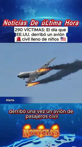 66 NIÑOS viajaban en el avión que un buque de guerra CONFUNDIÓ y derribó. #usa #eeuu #news #noticias #foryou
