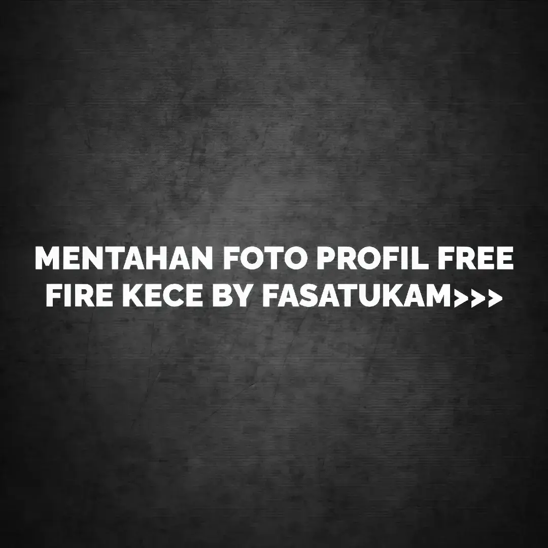 #fasa : maaf kalo di bagian info nya buat kalian j1j1k atau geli, admin gatau yg kalian suka gimana, makanya dm kalo mau yang sesuai well, join sl woik #mentahanff #freefire #fyp #xybca 