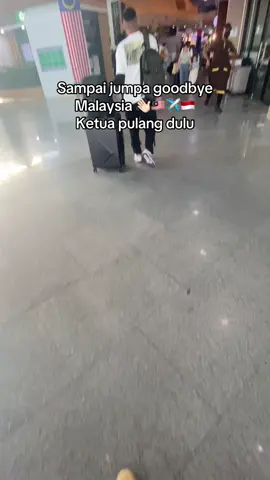 Malaysia👋🏻🇲🇾✈️🇮🇩 #tkimalaysia🇲🇾🇮🇩 #kulimalaysia 