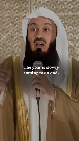 The year is slowly coming to an end  . . . . . ##islamic##islamicreminder##islamicpost##muftimenkofficial##alhamdullilah