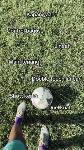 Kapan ya🙂‍↕️ #skills #Percayaproses  #Sepakbola #Doubletouch  #fyp 