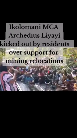 Ikolomani MCA Archedius Liyayi was removed from a public forum after locals rejected his push to relocate families for mining activities. Residents accused him of betraying community interests. #Ikolomani #ArchediusLiyayi #KenyaNews #MiningConflict #fyp 