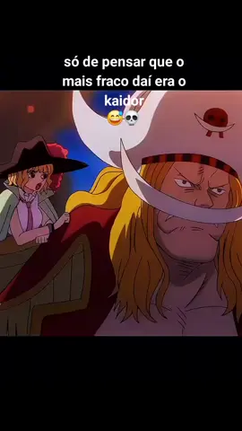 Só de pensar que o mais fraco daí era o kaidor #fraco #kaidor #onepiece #viral #fyp 