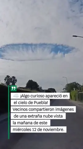 ☁️ ¡Algo curioso apareció en el cielo de Puebla! Vecinos compartieron imágenes de una extraña nube vista la mañana de este miércoles 12 de noviembre. Algunos dicen que parecía una figura, otros que fue un fenómeno natural 🌤️ ¿Qué crees tú que fue? 👀