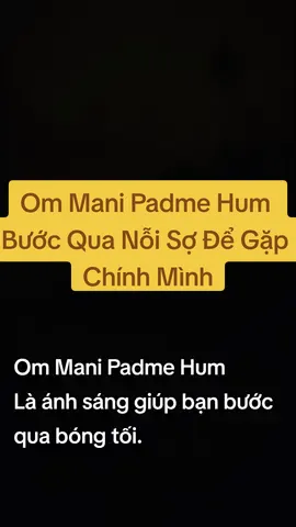 Khi bạn niệm Om Mani Padme Hum, bạn không đang cố gắng trở nên mạnh mẽ hơn, mà là trở nên thật hơn. Nỗi sợ chỉ tan khi bạn ôm nó trong vòng tay của chánh niệm. Hãy thử hôm nay: Hít sâu, nhắm mắt, và niệm một lần, bạn sẽ thấy mình chưa bao giờ thật sự nhỏ bé. Om Mani Padme Hum  #ommanipadmehum #chualanh #nỗisợ #tâman #thiền @Song Nhân 