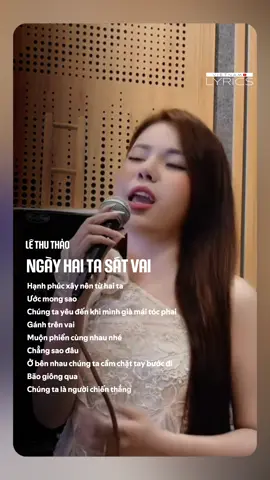 Ngày hai ta sát vai Lyrics - Lê Thu Thảo #lyricsvn #lethuthao #ngayhaitasatvai #vieentmusic 