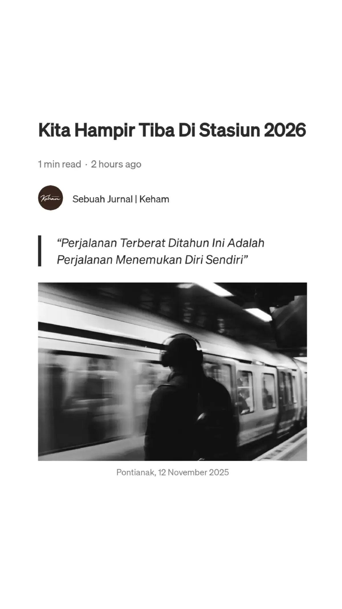 Hari-hari yang berat, nyatanya berlalu kan?  —Ilham Afriansyah