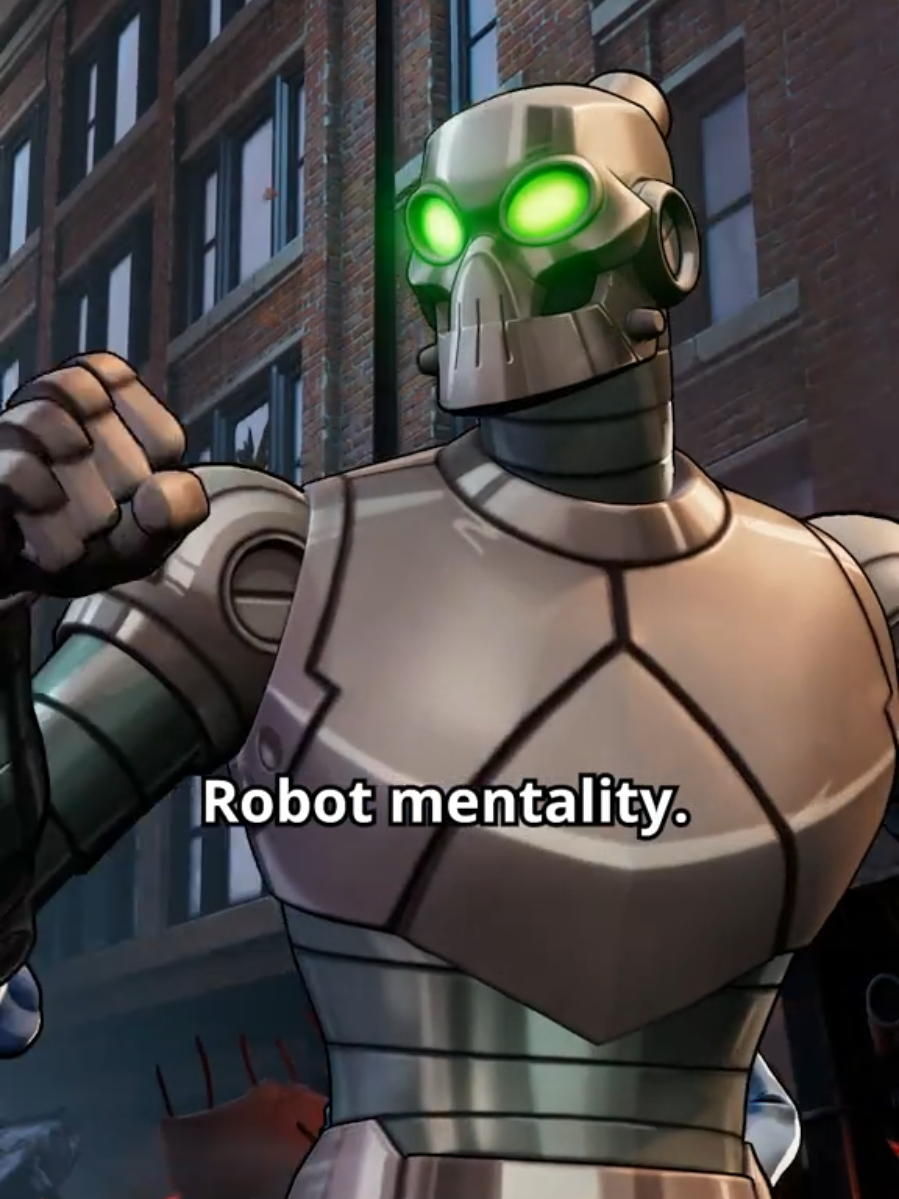 Robot has a comeback for everything. And if he doesn't, he just shoots you with his chest laser.