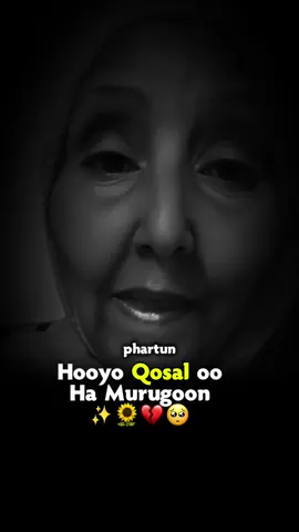 Hooyo qof adag ba Tahay✊🏽❤️ #somalitiktok #fyp #foryoupage #foryou #phartun77 